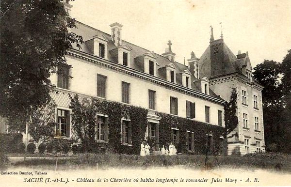 Carte postale Saché Château de la Chevrière où habita longtemps le romancier Jules Mary